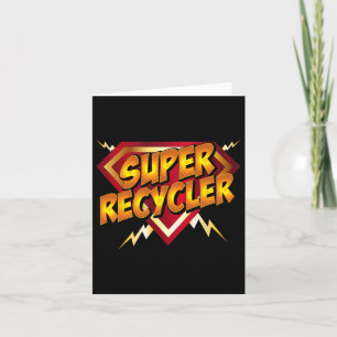 Super Recycler Funny Recycling Earth Day Gift Card