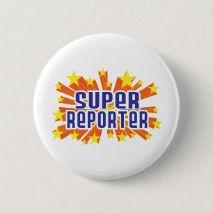 Super Reporter 6 Cm Round Badge