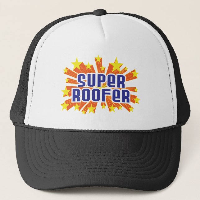 Super Roofer Trucker Hat (Front)