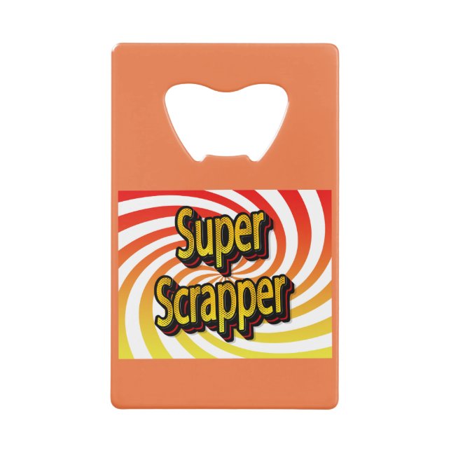 “Super Scrapper” (Front)
