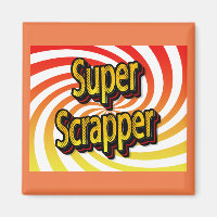 “Super Scrapper”