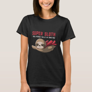 Super Sloth Funny Superhero Hero Slow Animal Tee