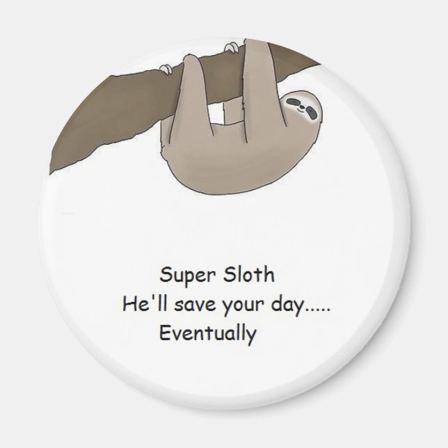 Super Sloth Hero Magnet (Front)