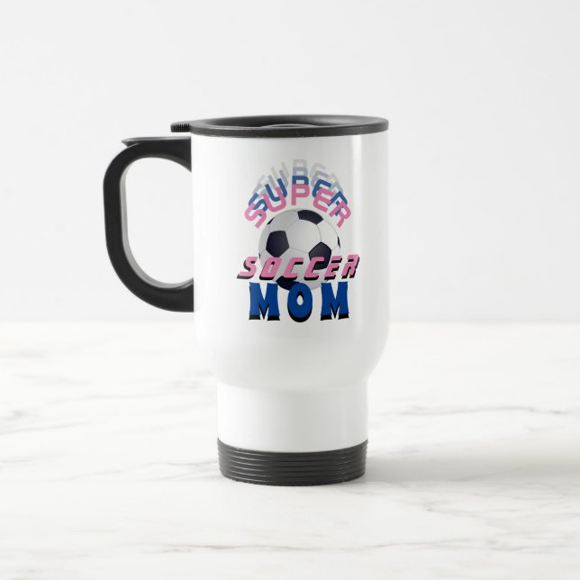 Super Soccer Mum Football Sporty Mother Travel Mug (Left)