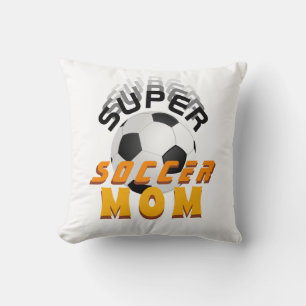 Super Soccer Mum Sport Mother`s Day Cushion