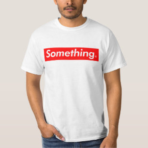 super something T-Shirt