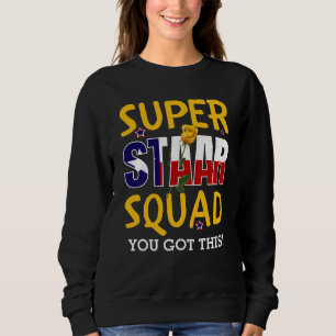 Super Staar Squad Teacher Test Day Sweatshirt