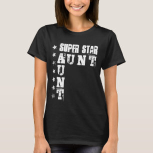 Super Star AUNT with Grunge Stars 6 T-Shirt