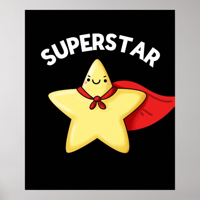 Super Star Funny Astronomy Pun Dark BG Poster (Front)