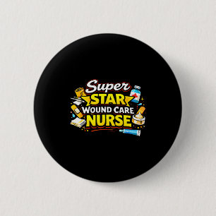 Super star wound care nurse medical pride hero 6 cm round badge