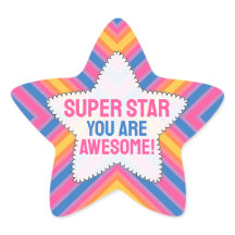Super Star You are Awesome Star Sticker