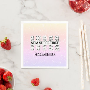 Super Super Super Mum, Nurse, Tired Napkin
