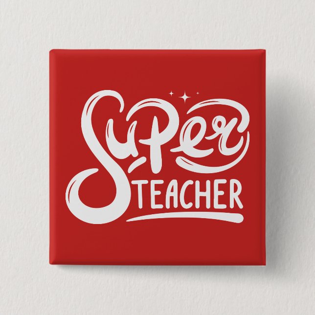 Super Teacher 15 Cm Square Badge (Front)