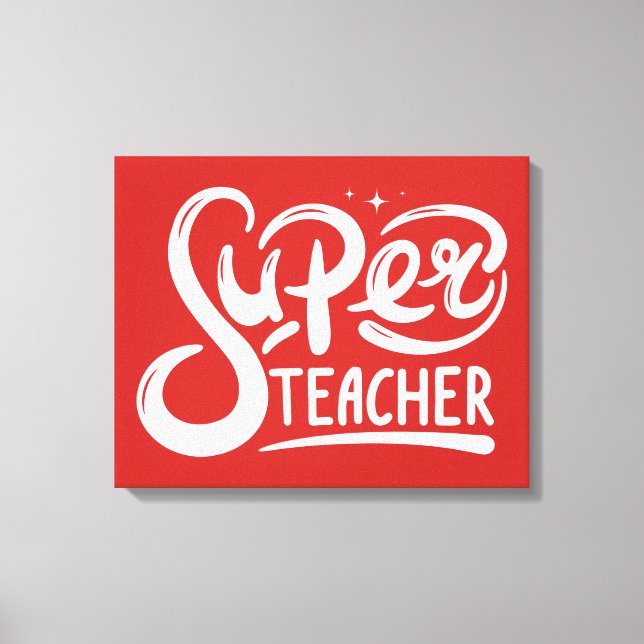 Super Teacher Canvas Print (Front)