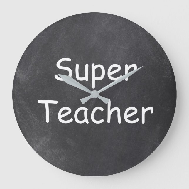 Super Teacher Chalkboard Design Gift Idea Large Clock (Front)
