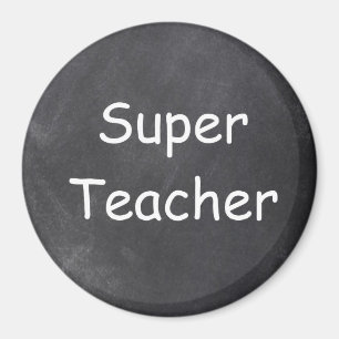Super Teacher Chalkboard Design Gift Idea Magnet