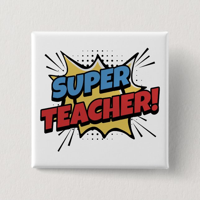 Super Teacher Comic Style 15 Cm Square Badge (Front)
