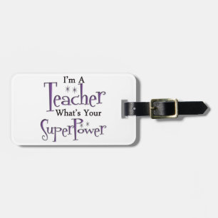 Super Teacher Luggage Tag