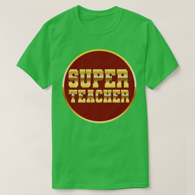 Super teacher T-Shirt (Design Front)