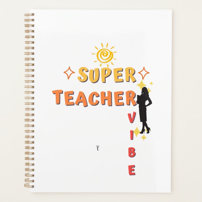 Super Teacher Vibe Planner (Front)