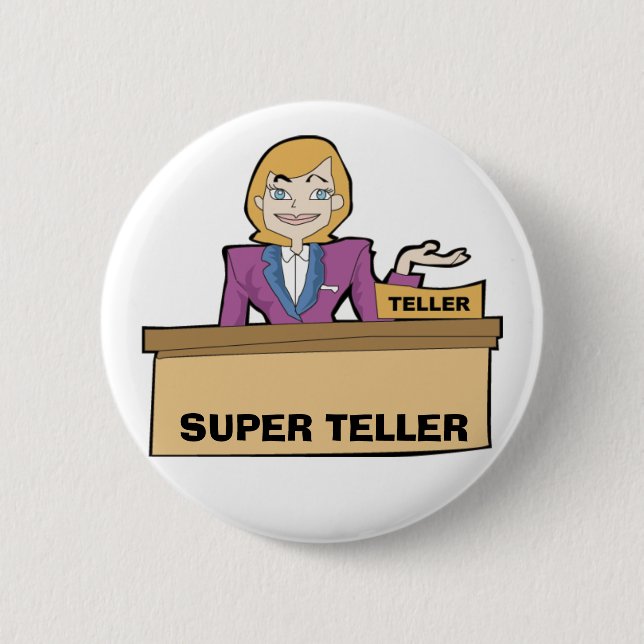 SUPER TELLER BUTTON (Front)