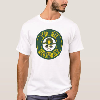 Super Troopers - I'm All Highway T-Shirt