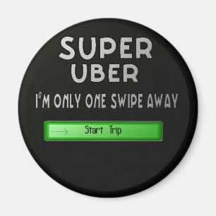 super uber magnet