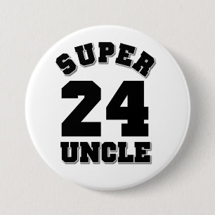 Super Uncle 24 7.5 Cm Round Badge