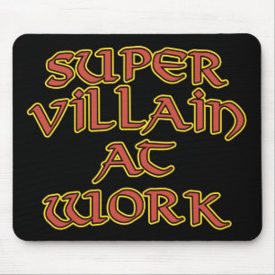 Super Villain at Work Mouse Pad