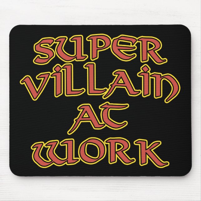 Super Villain at Work Mouse Pad (Front)