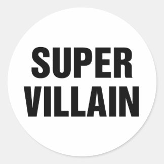 Super Villain Classic Round Sticker