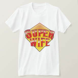 Super Wife T-Shirt