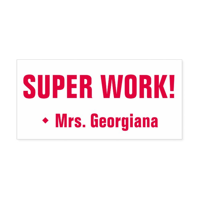 "SUPER WORK!" Assignment Marking Rubber Stamp (Design)