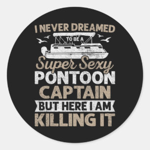 Super Y Pontoon Captain Gifts Funny Pontoon Boat B Classic Round Sticker