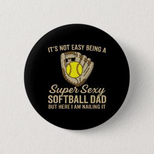 Super Y Softll Dad Funny Quote Softll Lover  6 Cm Round Badge