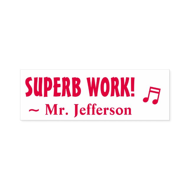 "SUPERB WORK!" + Teacher's Name Rubber Stamp (Design)