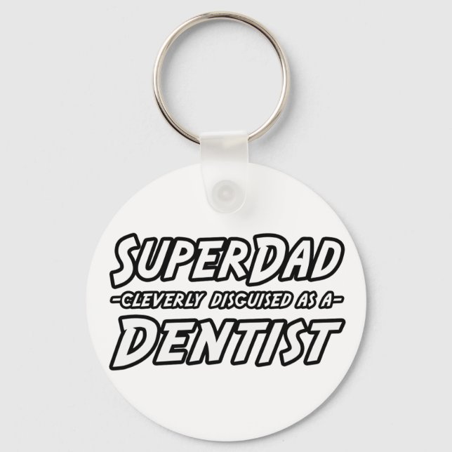 SuperDad...Dentist Key Ring (Front)