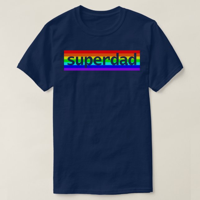 Superdad Typography Dad Rainbow for Fathers Day T-Shirt (Design Front)