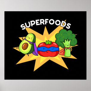 Superfoods Funny Vegetable Pun Dark BG Poster
