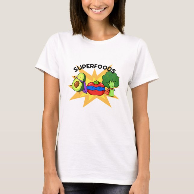 Superfoods Funny Vegetable Pun  T-Shirt (Front)