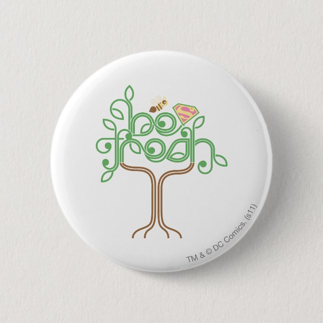 Supergirl Be Fresh 6 Cm Round Badge (Front)