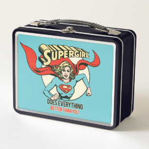 Supergirl Does Everything Better Than You Metal Lunch Box