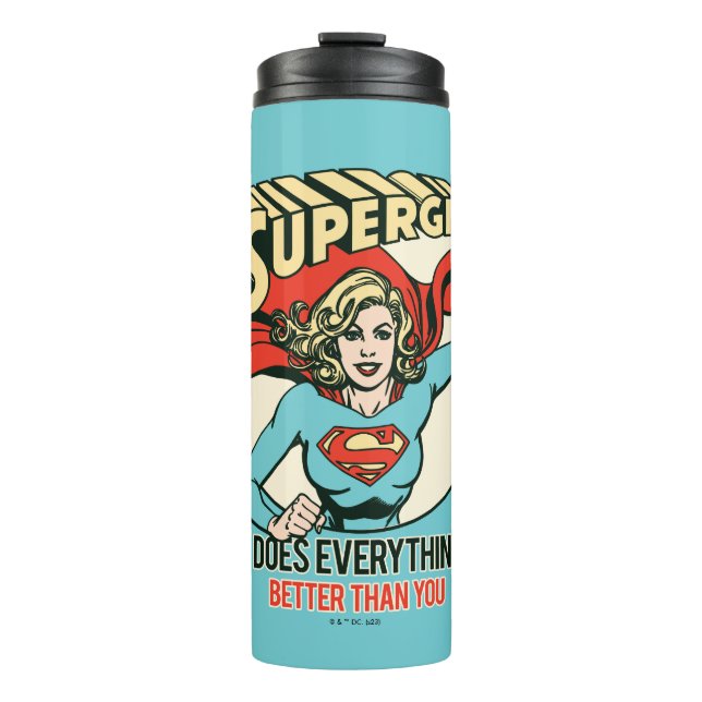 Supergirl Does Everything Better Than You Thermal Tumbler (Front)