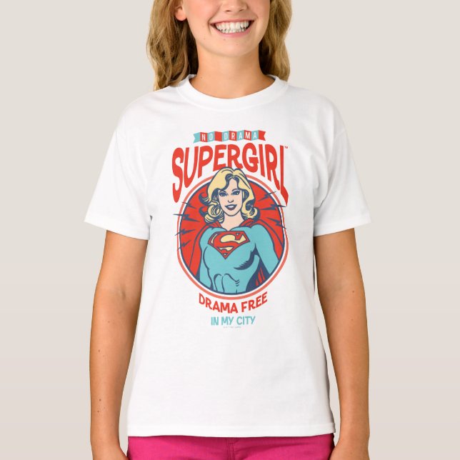 Supergirl Drama Free In My City T-Shirt (Front)