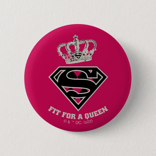 Supergirl S-Shield "Fit For A Queen" 6 Cm Round Badge (Front)