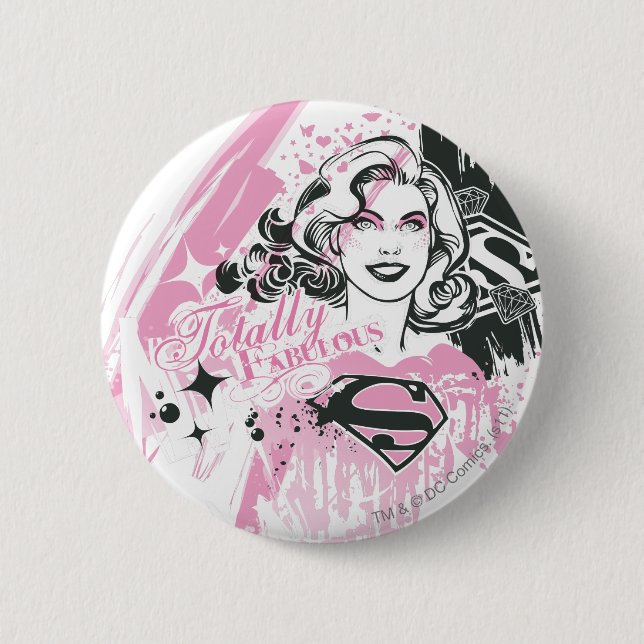 Supergirl Totally Fabulous 6 Cm Round Badge (Front)
