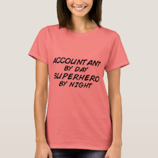 Superhero by Night - Accountant T-Shirt