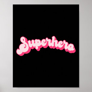 Superhero - Cute Pink Vintage Retro Halloween Supe Poster