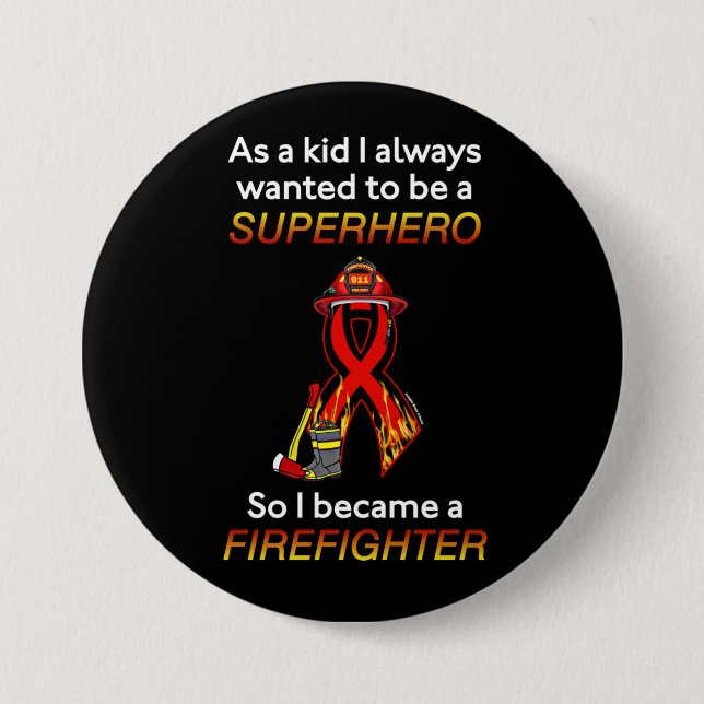 SUPERHERO...Firefighter 7.5 Cm Round Badge (Front)
