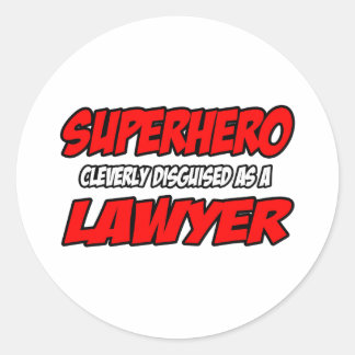Superhero...Lawyer Classic Round Sticker